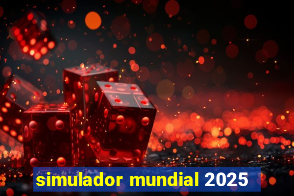 simulador mundial 2025